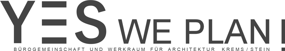 YES WE PLAN! Bürogemeinschaft und Werkraum für Architektur Krems/Stein
